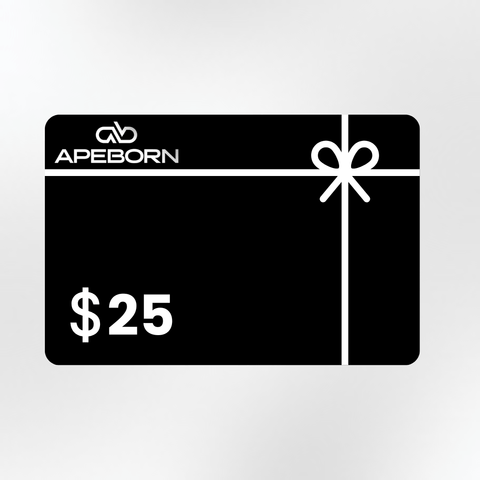 APE BORN $25.00 APE BORN $25 Gift Card